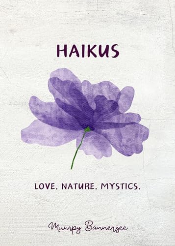 Haikus: Love. Nature. Mystics. book cover